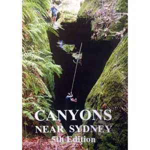 Canyons near Sydney - Canyoning Guide Book