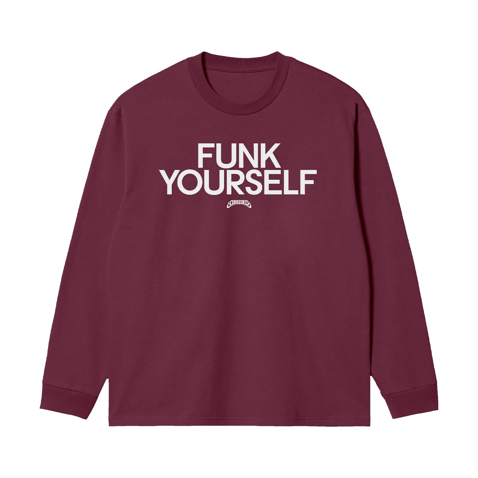 FUNK YOURSELF LONG SLEEVE (MAROON)
