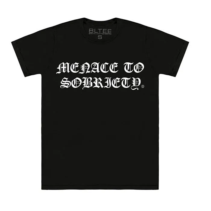 MENACE TO SOBRIETY TEE